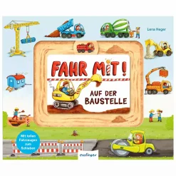 THIENEMANN Fahr mit! Auf der Baustelle*Kinder Kinderbücher