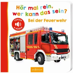 arsEdition Hör mal rein, wer kann das sein? Bei der Feuerwehr*Kinder Kinderbücher