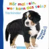 arsEdition Hör mal rein, wer kann das sein? Tierkinder*Kinder Kinderbücher
