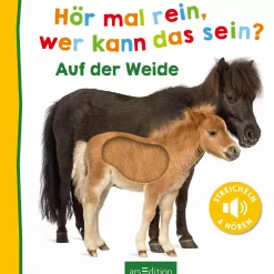 arsEdition Hör mal rein, wer kann das sein? Auf der Weide*Kinder Kinderbücher