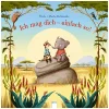 Arena Ich mag dich - einfach so!*Kinder Kinderbücher|Spielzeug Ab 3 Jahren