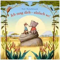 Arena Ich mag dich - einfach so!*Kinder Kinderbücher|Spielzeug Ab 3 Jahren