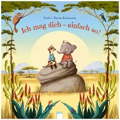 Arena Ich mag dich - einfach so!*Kinder Kinderbücher|Spielzeug Ab 3 Jahren