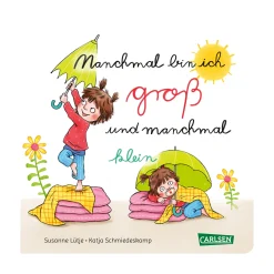 CARLSEN Manchmal bin ich groß ... und manchmal klein*Kinder Kinderbücher