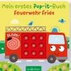 arsEdition Mein erstes Pop-it-Buch - Feuerwehr Frida*Kinder Kinderbücher