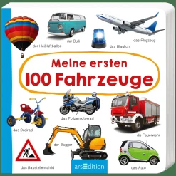 arsEdition Meine ersten 100 Fahrzeuge*Kinder Kinderbücher