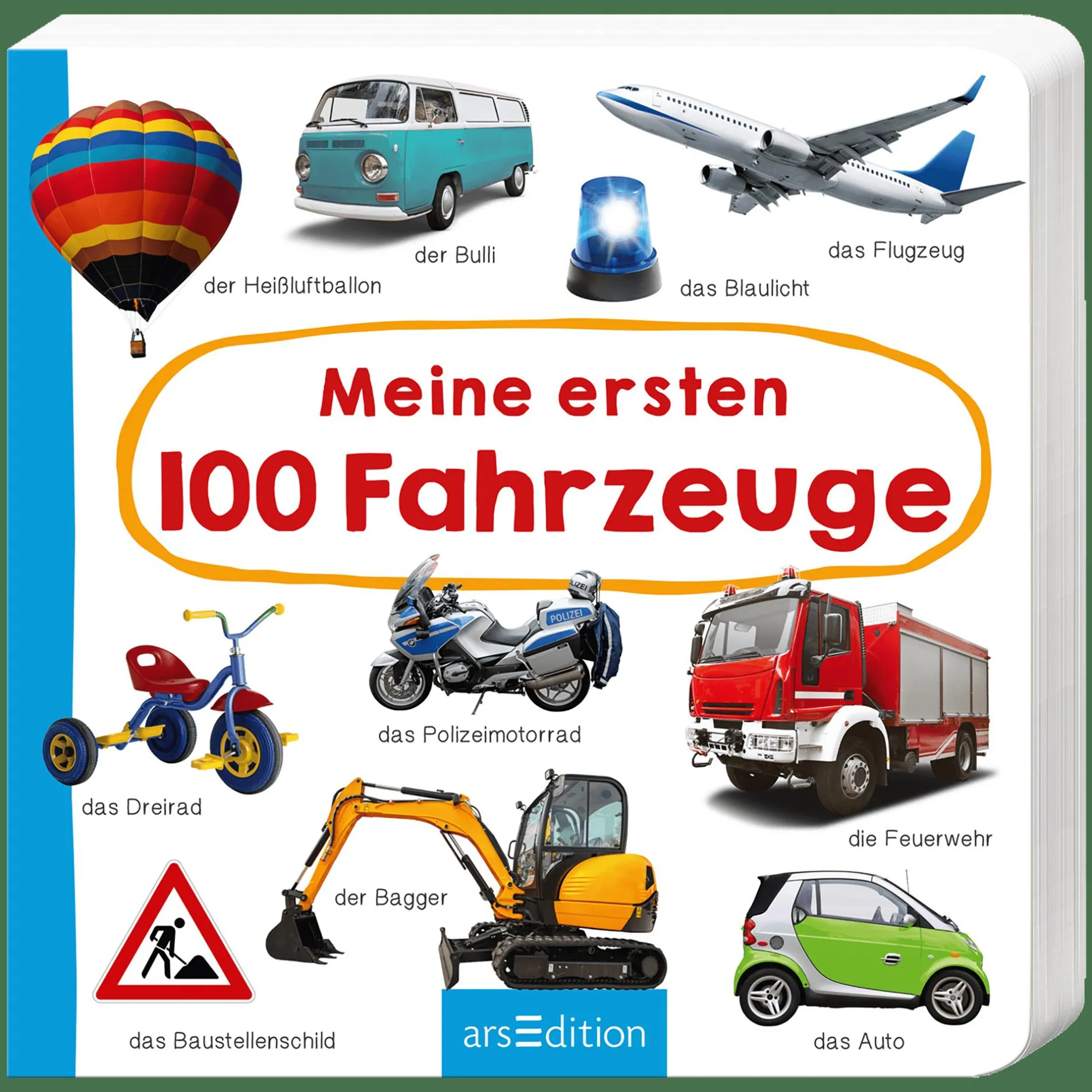 arsEdition Meine ersten 100 Fahrzeuge*Kinder Kinderbücher