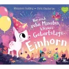magellan Nur noch zehn Minuten, kleines Geburtstagseinhorn*Kinder Kinderbücher
