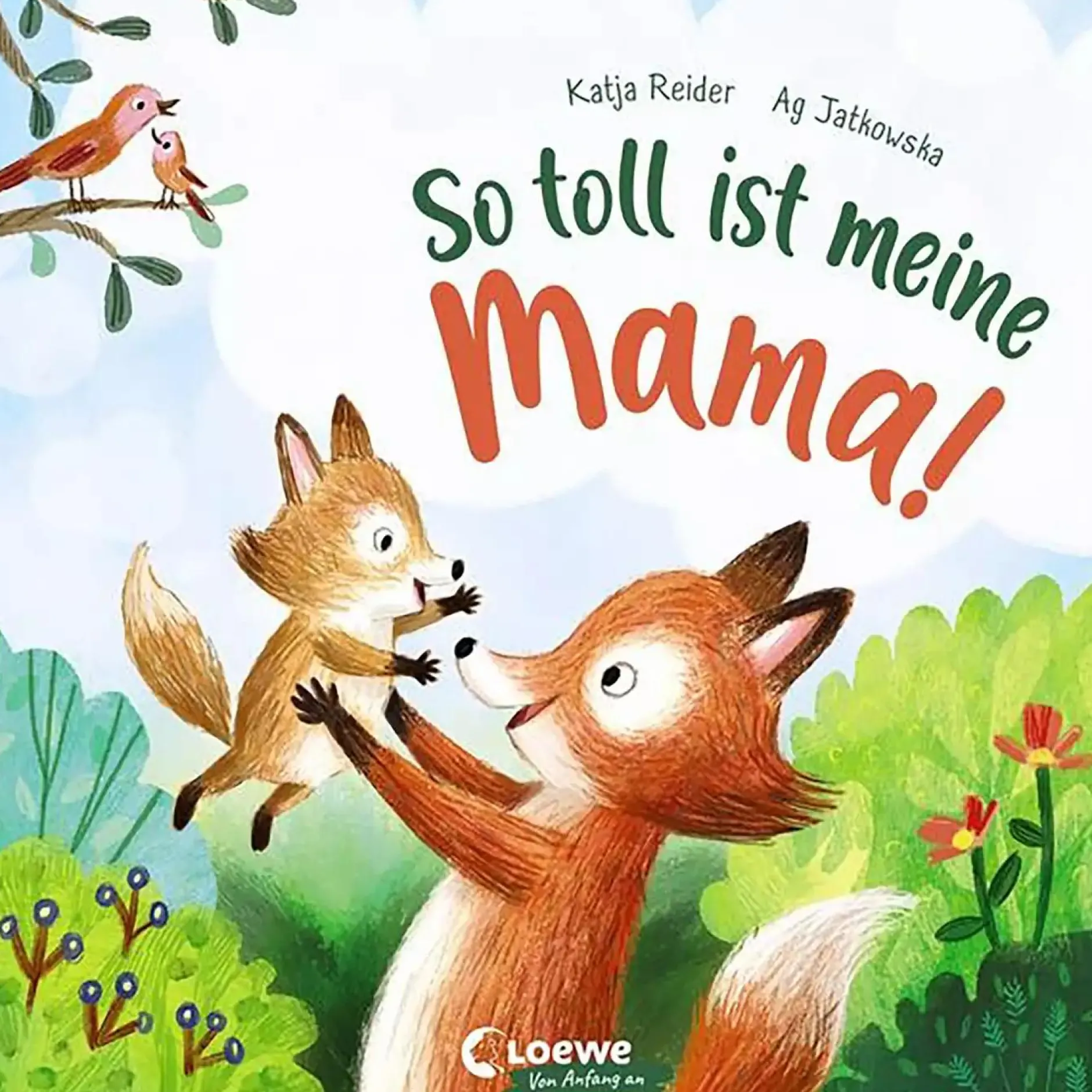 Loewe So toll ist meine Mama!*Kinder Kinderbücher