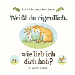 Sauerl. Verlag t du eigentlich wie lieb ich dich hab?*Kinder Kinderbücher